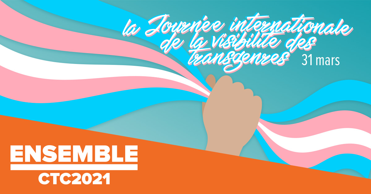 la Journée internationale de la visibilité des transgenres - 31 mars
